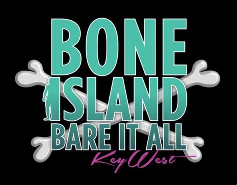 Bone Island Bare It All